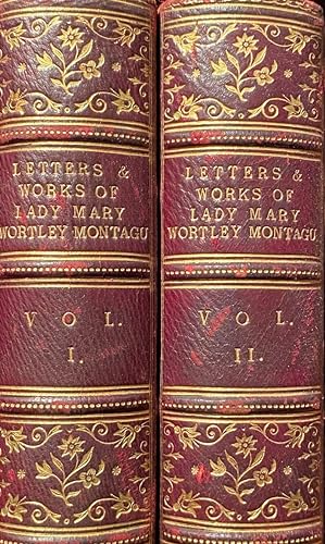 The Letters and Works of Lady Mary Wartley Montague