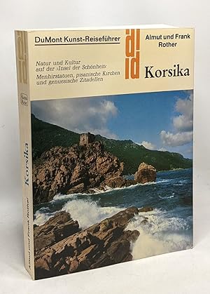 Korsika. Kunst - Reiseführer. Natur und Kultur auf der Insel der Schönheit