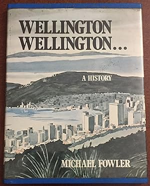 Wellington, Wellington: A history