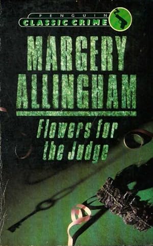 Flowers for the judge - Margery Allingham
