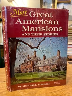 More Great American Mansions and Their Stories