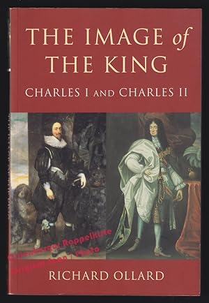 Image of The King: Charles I and Charles II - Ollard, Richard