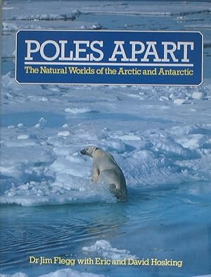 Poles Apart - The Natural Worlds of the Arctic and Antarctic