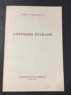 Weissmann S. John. Goffredo Petrassi. Edizioni Suvini Zerboni. 1957