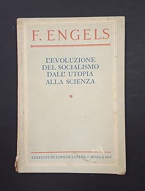 Engels. L'evoluzione del socialismo dall'utopia alla scienza. Edizioni in lingue estere. 1947