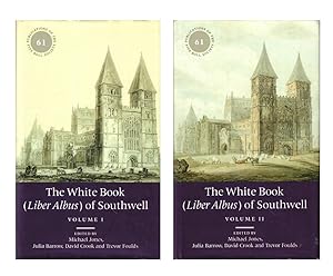 The White Book (Liber Albus) of Southwell [Two Volume Set]