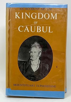 An Account of the Kingdom of Caubul Vol. 1