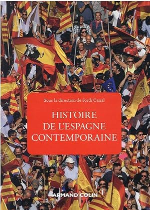Histoire de l'Espagne contemporaine : de 1808 à nos jours