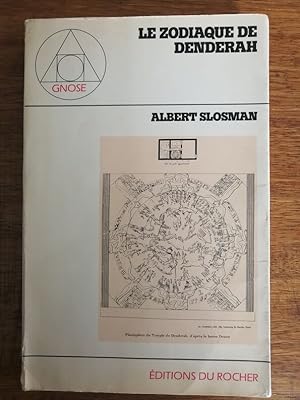 Le zodiaque de Denderah 1980 - SLOSMAN Albert - Hypothèse Astrologie Astronomie Mythologie Datati...