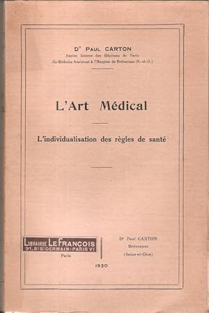 L'Art Médical : L'individualisme Des Règles De santé .