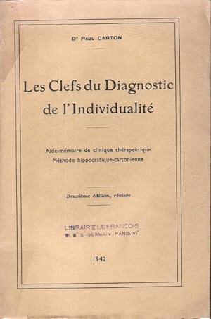 Les Clefs Du Diagnostic De l'Individualité : Aide-Mémoire De Clinique Thérapeutique , Méthode Hip...