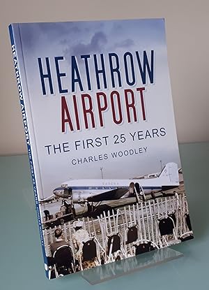 Heathrow Airport: The First 25 Years