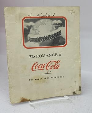 The Romance of Coca-Cola, the Pause that Refreshes