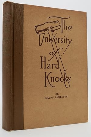 THE UNIVERSITY OF HARD KNOCKS The School That Completes Our Education