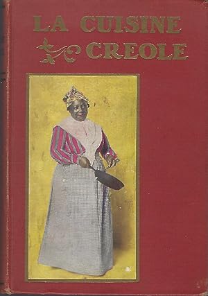La Cuisine Creole A Collection of Culinary Recipes (second edition)