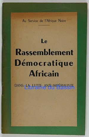 Le Rassemblement Démocratique Africain dans la lutte anti-impérialiste