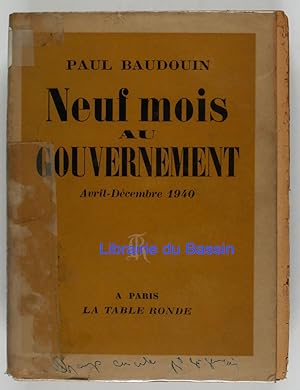 Neuf mois au gouvernement Avril-Décembre 1940