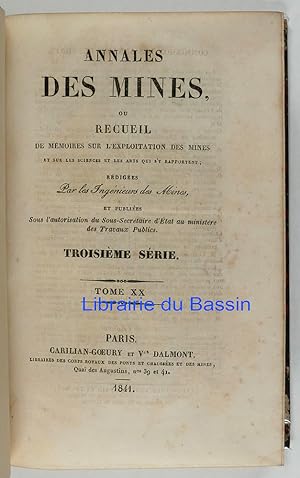 Annales des mines, ou recueil de mémoires sur l'exploitation des mines Troisième série Tome XX