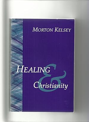 Healing and Christianity, a Classic Study