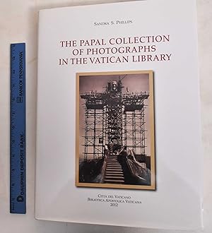 The Papal Collections Of Photographs In The Vatican Library