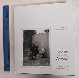 Stories From The Camera: Reflections On The Photograph