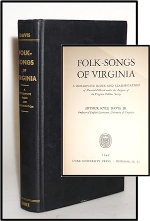 Folk-Songs of Virginia. A descriptive index and classification of material collected under the au...