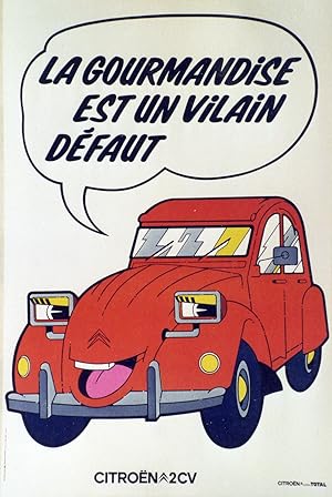 "CITROËN 2CV" LA GOURMANDISE EST UN VILAIN DÉFAUT / Affiche originale entoilée / Offset TOTAL Imp...