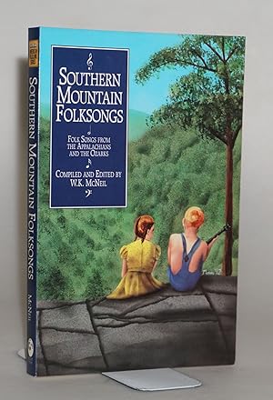 Southern Mountain Folksongs: Traditional Folksongs from the Appalachians and the Ozarks (American...