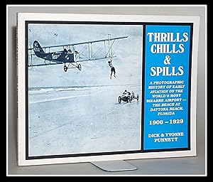[Daytona Beach / Aviation] Thrills, Chills and Spills: A Photographic History of Early Aviation o...