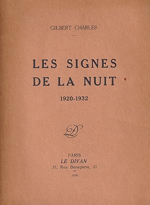 Les signes de la nuit. 1920-1932. Édition originale.