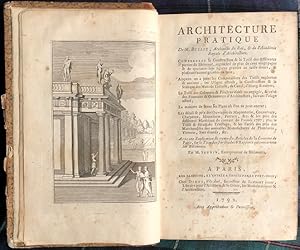 Architecture Pratique. De M. Bullet . Avec une explication de trente-six Articles de la Coutume d...