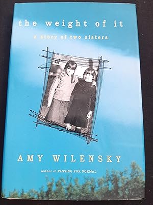 The Weight of It: A Story of Two Sisters