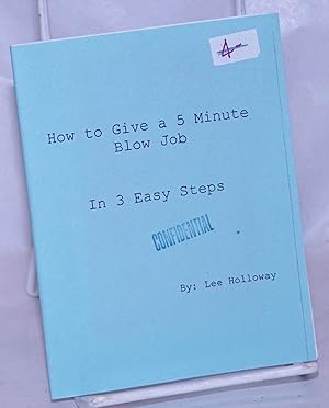 How to Give a 5 Minute Blow Job in 3 easy steps