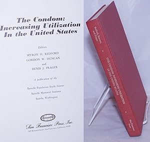 The Condom: increasing utilization in the United States