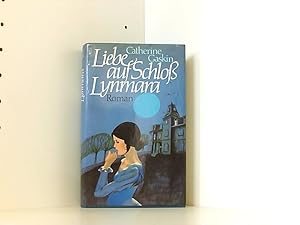 Liebe auf Schloss Lynmara : Roman. [Übers. aus d. Engl. von Gisela Kirberg]