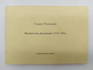 Cesare Pietroiusti. Pensieri non funzionali (1978-1996)