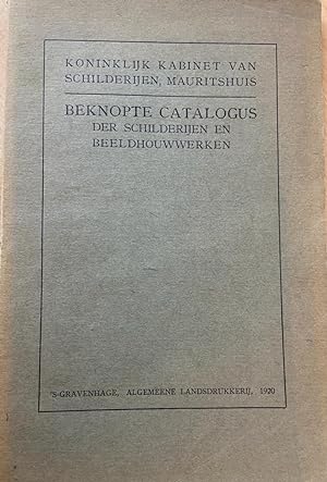 [Museum Catalogue Mauritshuis 1920] Beknopte catalogus der schilderijen en beeldhouwwerken in het...