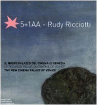 5 +1 AA: Rudy Ricciotti - the New Cinema Palace of Venice (English and Italian Edition)