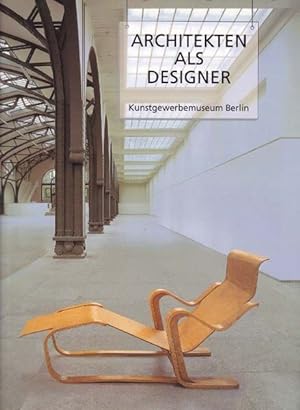 Architekten als Designer: Beispiele in Berlin (German