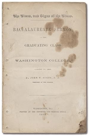 [Anti-Slavery Sermons:] The Times, and Signs of the Times. Baccalaureate Sermon, to the Graduatin...