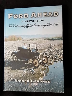 Ford ahead : a history of The Colonial Motor Company Limited