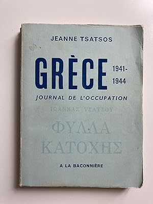 Grèce 1941-1944. Journal de l'Occupation.