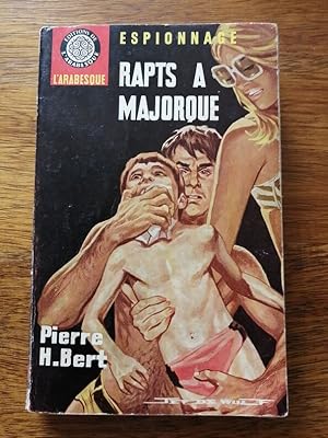 Rapts à Majorque 1966 - BERT Pierre - Espionnage Policier Polar Edition originale