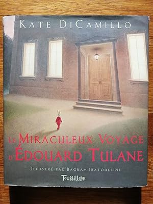 Le miraculeux voyage d Edouard Tulane 2007 - DICAMILLO Kate - Enfantina Conte Edition originale I...