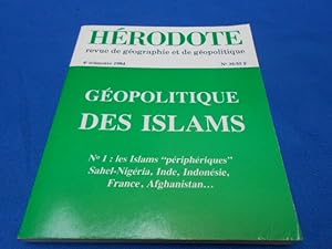 HERODOTE. Revue de géographie et de géopolitique. Geopolitique des Islams