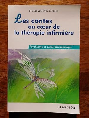 Les contes au coeur de la thérapie infirmière Psychiatrie et conte thérapeuthique 2007 - LANGENFE...