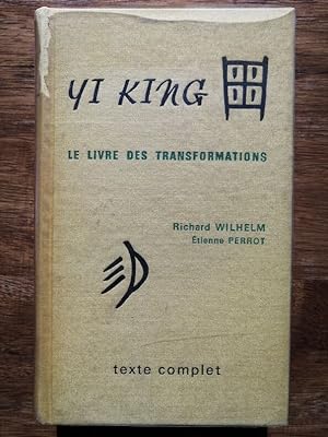 Yi king Le livre des transformations Texte complet 1983 - WILHEM Richard - Chiromancie Vision Con...