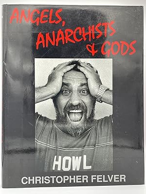 Angels, Anarchists & Gods [FIRST EDITION]
