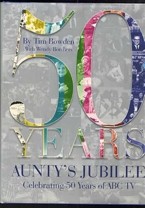 50 Years Aunty's Jubilee Celebrating 50 Years of ABC TV