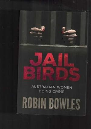 Jail Birds - Australian Women Doing Crime